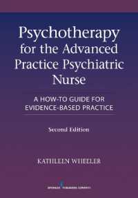 Psychotherapy for the Advanced Practice Psychiatric Nurse : A How-To Guide for Evidence-Based Practice （2ND）