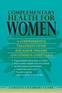 Complementary Health for Women : A Comprehensive Treatment Guide for Major Disease and Common Conditions