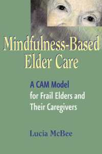 Mindfulness-Based Elder Care : A CAM Model for Frail Elders and Their Caregivers