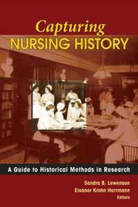 看護学史研究法ガイド<br>Capturing Nursing History : A Guide to Historical Methods in Research