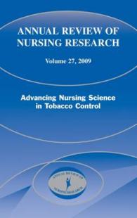 Annual Review of Nursing Research, Volume 27, 2009 : Advancing Nursing Science in Tobacco Addiction Control (Annual Review of Nursing Research)