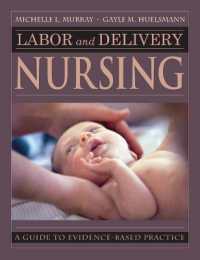 Labor and Delivery Nursing : Guide to Evidence-Based Practice （1ST）