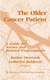 The Older Cancer Patient : Guide for Nurses and Related Professionals