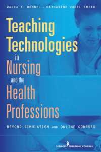 Teaching Technologies in Nursing and the Health Professions : Strategies that Go Beyond Simulation and Online Courses
