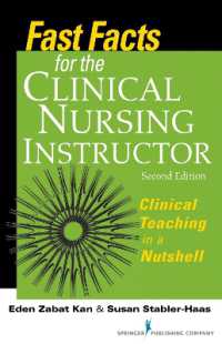 Fast Facts for the Clinical Nursing Instructor : Clinical Teaching in a Nutshell （2ND）