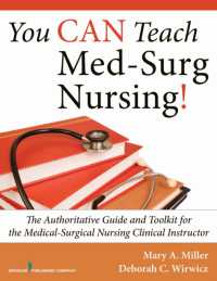 You CAN Teach Med-Surg Nursing! : The Authoritative Guide and Toolkit for the Medical-Surgical Nursing Clinical Instructor
