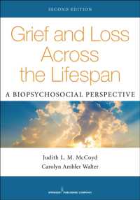 Grief and Loss Across the Lifespan : A Biopsychosocial Perspective （2ND）