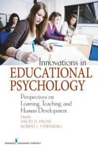 教育心理学のイノベーション<br>Innovations in Educational Psychology : Perspectives on Learning, Teaching, and Human Development