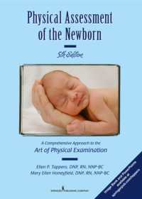 Physical Assessment of the Newborn : A Comprehensive Approach to the Art of Physical Examination （5TH）
