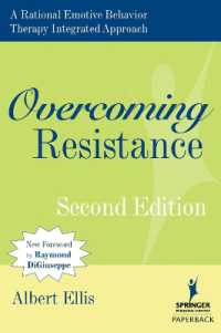 Ａ．エリス著／合理情動行動療法（REBT）における抵抗への対応（第２版）<br>Overcoming Resistance : A Rational Emotive Behavior Therapy Integrated Approach （2ND）