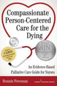 Compassionate Person-Centered Care for the Dying : An Evidence-Based Palliative Care Guide for Nurses