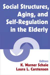 社会構造、加齢と自己規制<br>Social Structures, Aging and Self-regulation in the Elderly -- Hardback