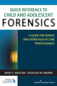 Quick Reference to Pediatric Forensics : A Guide for Nurses and Other Health Care Professionals