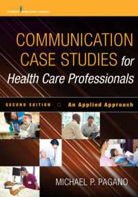 Communication Case Studies for Health Care Professionals : An Applied Approach （2ND）