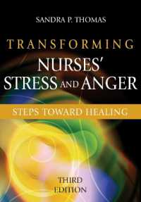Transforming Nurses' Stress and Anger : Steps toward Healing （3RD）