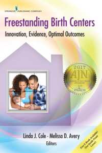 Freestanding Birth Centers : Innovation, Evidence, Optimal Outcomes