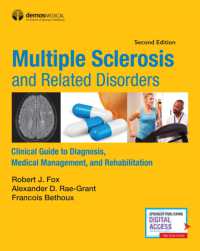 Multiple Sclerosis and Related Disorders : Clinical Guide to Diagnosis, Medical Management, and Rehabilitation （2ND）