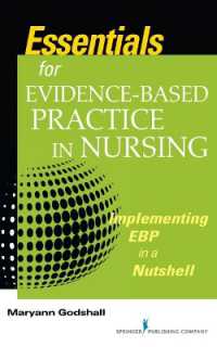 Essentials for Evidence-Based Practice in Nursing, Second Edition : Implementing EBP in a Nutshell （2ND）