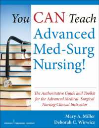 You CAN Teach Advanced Med-Surg Nursing! : The Authoritative Guide and Toolkit for the Advanced Medical- Surgical Nursing Clinical Instructor