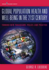 Global Population Health and Well- Being in the 21st Century : Toward New Paradigms, Policy, and Practice