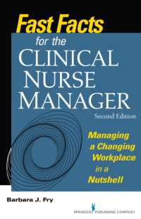 Fast Facts for the Clinical Nurse Manager : Managing a Changing Workplace in a Nutshell (Fast Facts) （2ND）