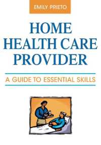 Home Health Care Provider : A Guide to Essential Skills