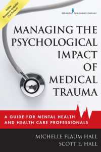 Managing the Psychological Impact of Medical Trauma : A Guide for Mental Health and Health Care Professionals