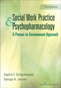 ソーシャルワーク実践と精神薬理学（第３版）<br>Social Work Practice and Psychopharmacology : A Person-in-Environment Approach （3RD）