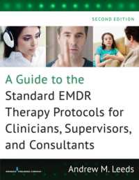 A Guide to the Standard EMDR Therapy Protocols for Clinicians, Supervisors, and Consultants （2ND）