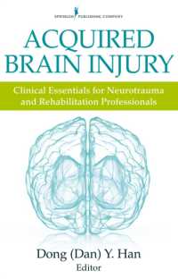 Acquired Brain Injury : Clinical Essentials for Neurotrauma and Rehabilitation Professionals