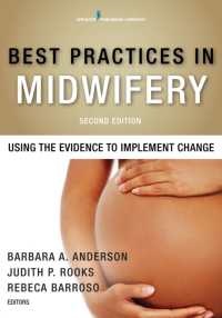 助産師ベストプラクティス（第２版）<br>Best Practices in Midwifery : Using the Evidence to Implement Change （2ND）