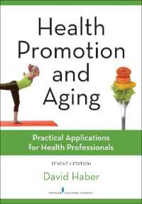 ヘルスプロモーションと加齢（第７版）<br>Health Promotion and Aging : Practical Applications for Health Professionals （7TH）