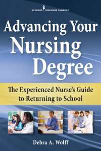 Advancing Your Nursing Degree : The Experienced Nurse's Guide to Returning to School