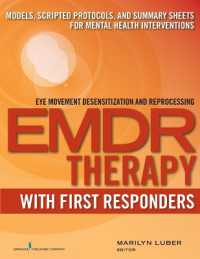 EMDR with First Responders : Models, Scripted Protocols, and Summary Sheets for Mental Health Interventions