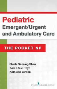 Pediatric Emergent/Urgent and Ambulatory Care : The Pocket NP （Spiral）