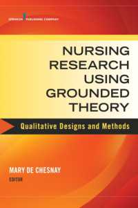 Nursing Research Using Grounded Theory : Qualitative Designs and Methods in Nursing