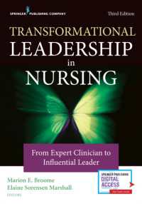 Transformational Leadership in Nursing : From Expert Clinician to Influential Leader （3RD）