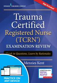 Trauma Certified Registered Nurse (Tcrn) Examination Review Elist with App : Think in Questions, Learn by Rationales -- Paperback / softback
