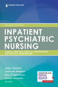 Inpatient Psychiatric Nursing, Second Edition : Clinical Strategies and Practical Interventions （2ND）