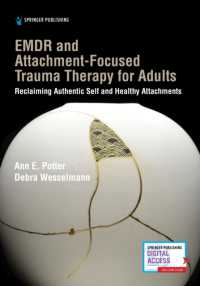 EMDR and Attachment-Focused Trauma Therapy for Adults : Reclaiming Authentic Self and Healthy Attachments