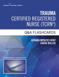 Trauma Certified Registered Nurse (TCRN) Q&A Flashcards