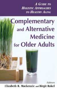 Complementary and Alternative Medicine for Older Adults : A Guide to Holistic Approaches to Healthy Aging