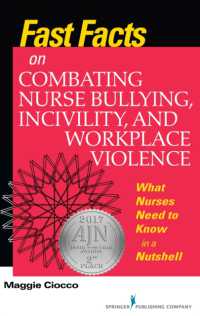 Fast Facts on Combating Nurse Bullying, Incivility and Workplace Violence : What Nurses Need to Know in a Nutshell (Fast Facts)