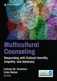 Multicultural Counseling : Responding with Cultural Humility, Empathy, and Advocacy