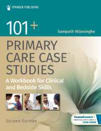 101+ Primary Care Case Studies : A Workbook for Clinical and Bedside Skills （2ND）