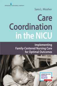Care Coordination in the NICU : Implementing Family-Centered Nursing Care for Optimal Outcomes