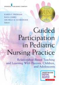 Guided Participation in Pediatric Nursing Practice : Relationship-Based Teaching and Learning with Parents, Children, and Adolescents