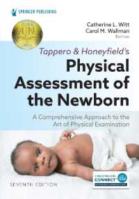 Tappero and Honeyfield's Physical Assessment of the Newborn : A Comprehensive Approach to the Art of Physical Examination （7TH）