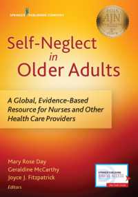 Self-Neglect in Older Adults : A Global, Evidence-Based Resource for Nurses and Other Healthcare Providers