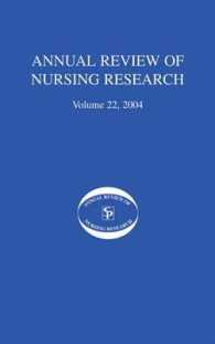 Annual Review of Nursing Research, Volume 22, 2004 : Eliminating Health Disparities among Racial and Ethnic Minorities in the United States (Annual Review of Nursing Research)